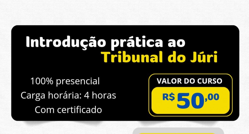 Introdução prática ao Tribunal do Júri